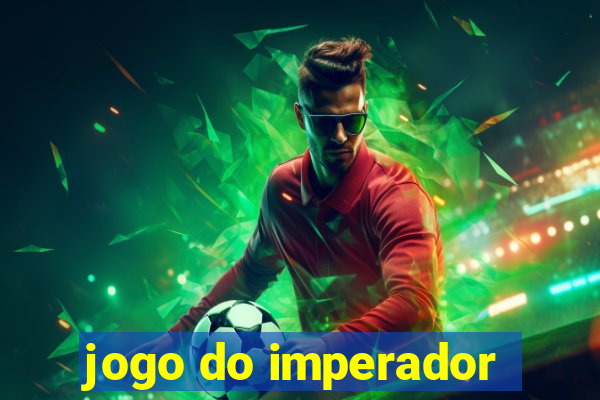 jogo do imperador